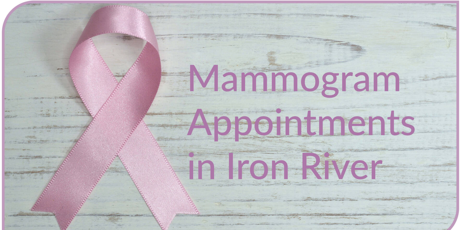 Mammo Graphic Mammogram Appointments in Iron River
