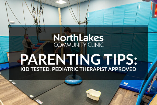 Parenting Tips: Kid tested, pediatric therapist approved.